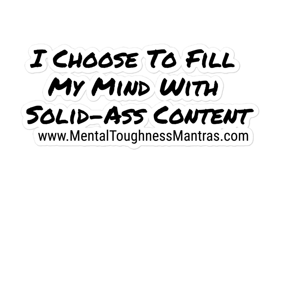 I Choose To Fill My Mind With Solid-Ass Content - Bubble-Free stickers - Image 3