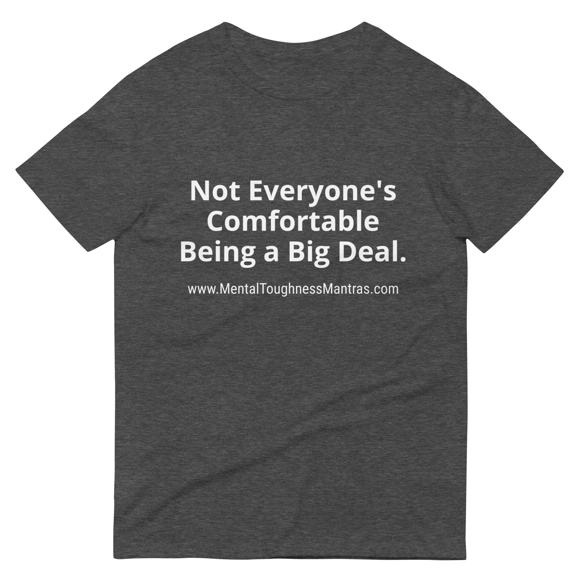 Not Everyone's Comfortable Being a Big Deal. - Unisex T-shirt - Image 3