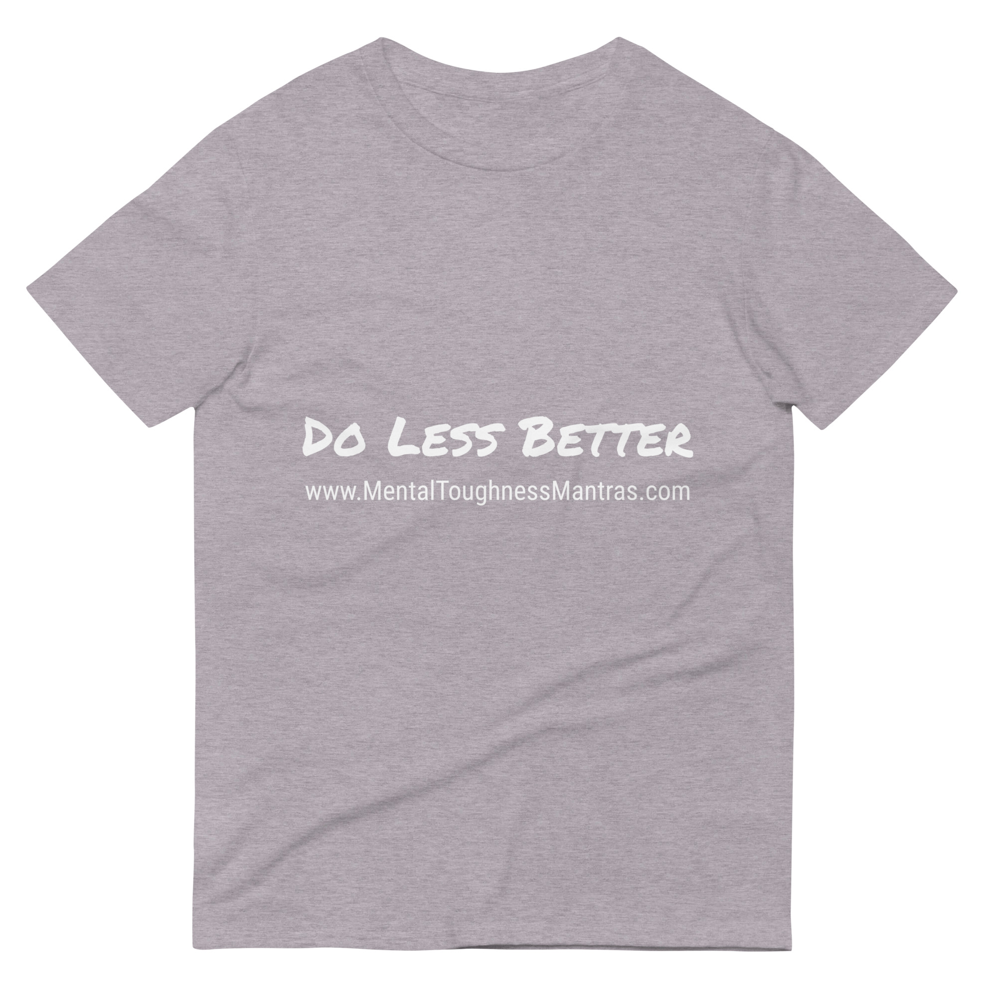 Do Less Better - Unisex T-shirt