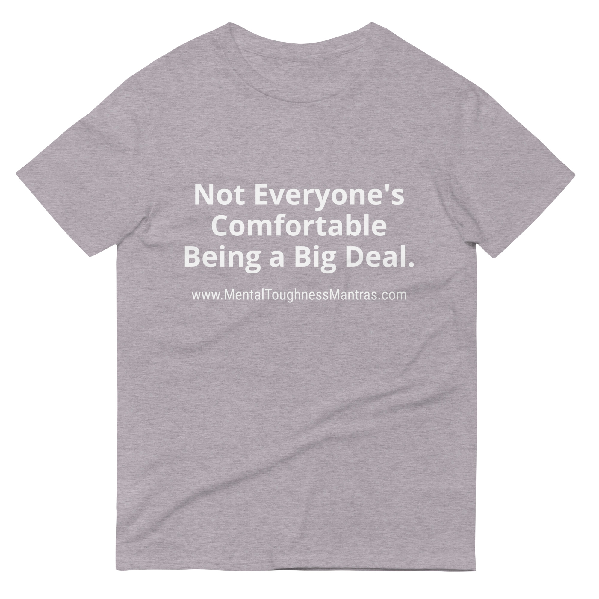 Not Everyone's Comfortable Being a Big Deal. - Unisex T-shirt - Image 5