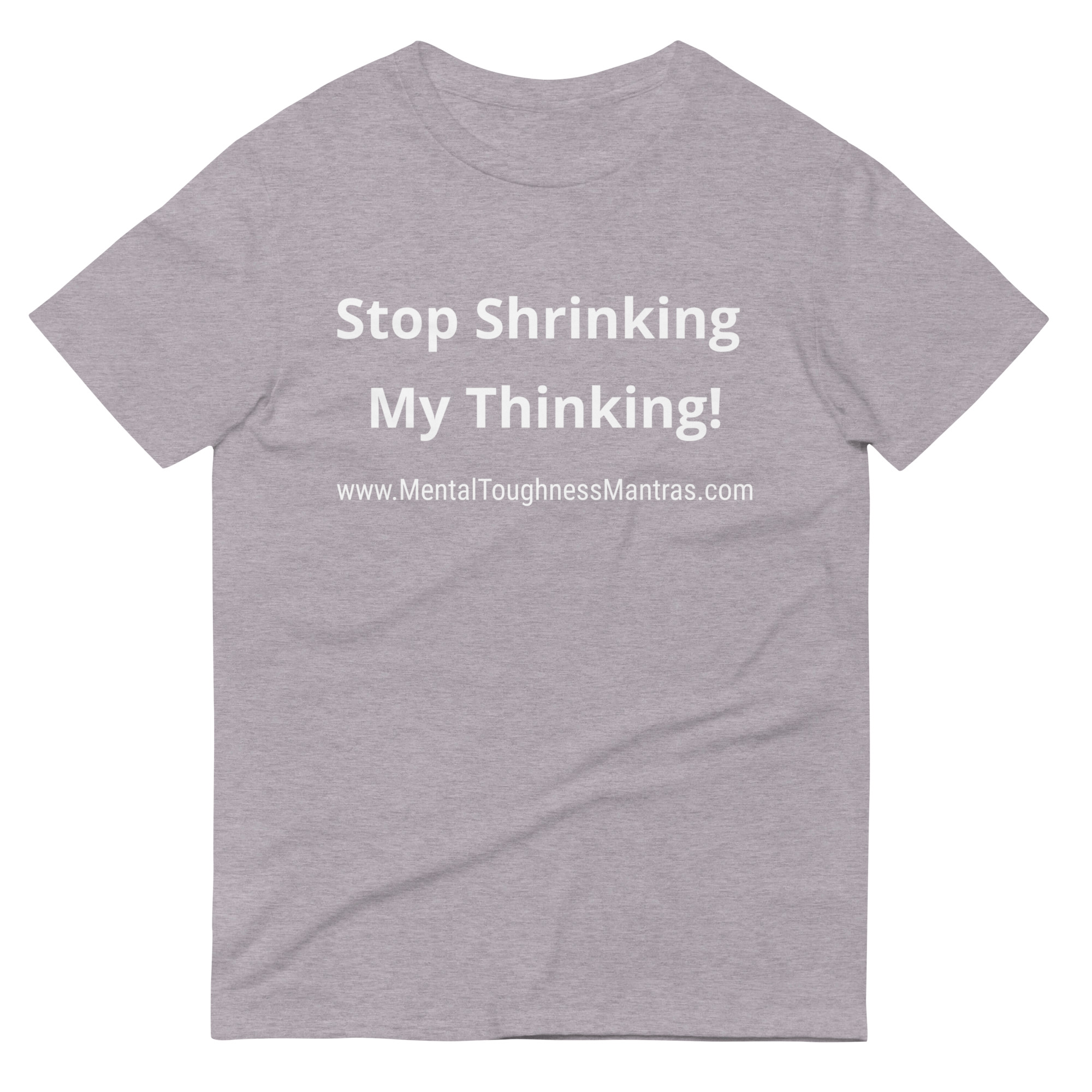Stop Shrinking My Thinking! - Unisex T-shirt - Image 5