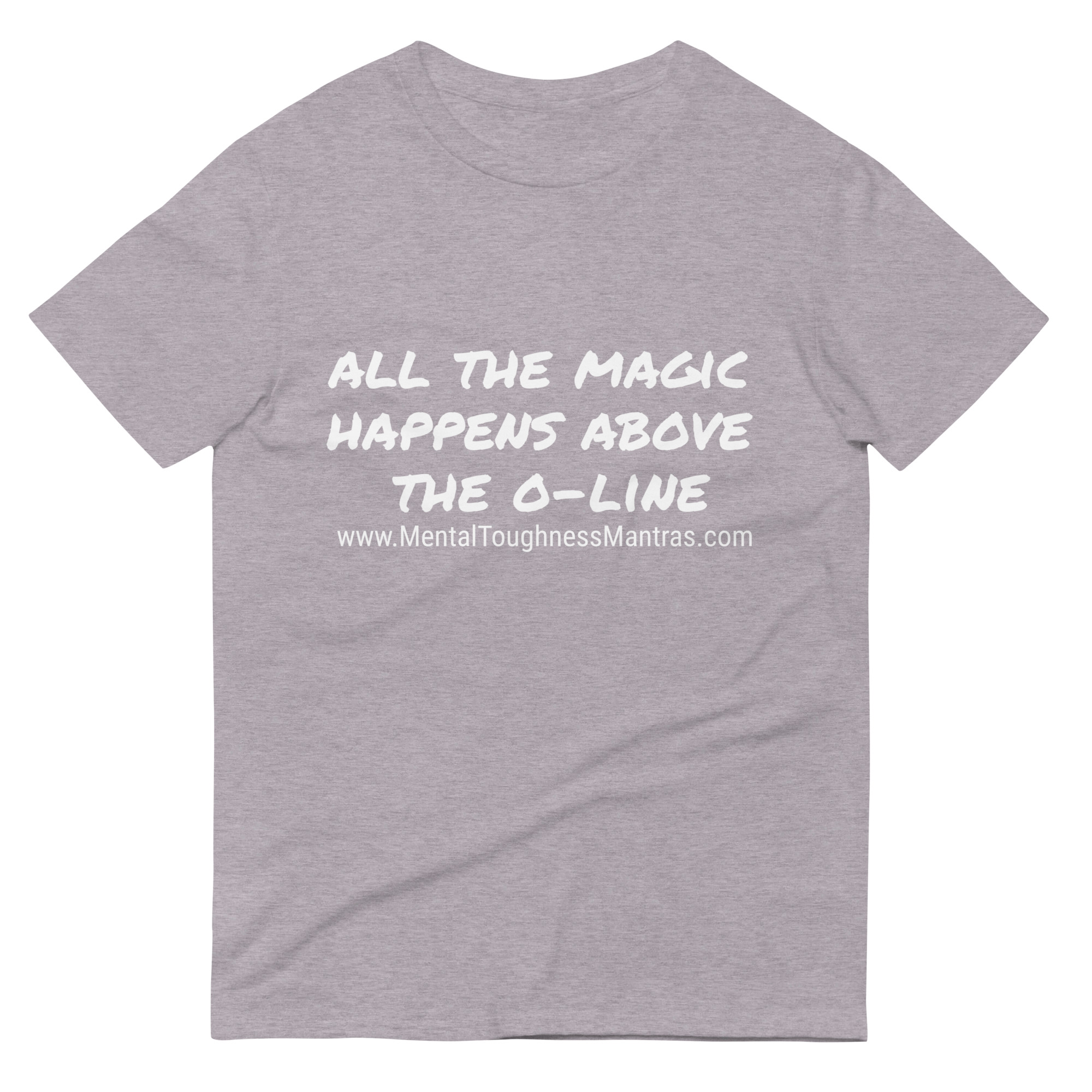 All the magic happens above the o-line - Unisex T-shirt