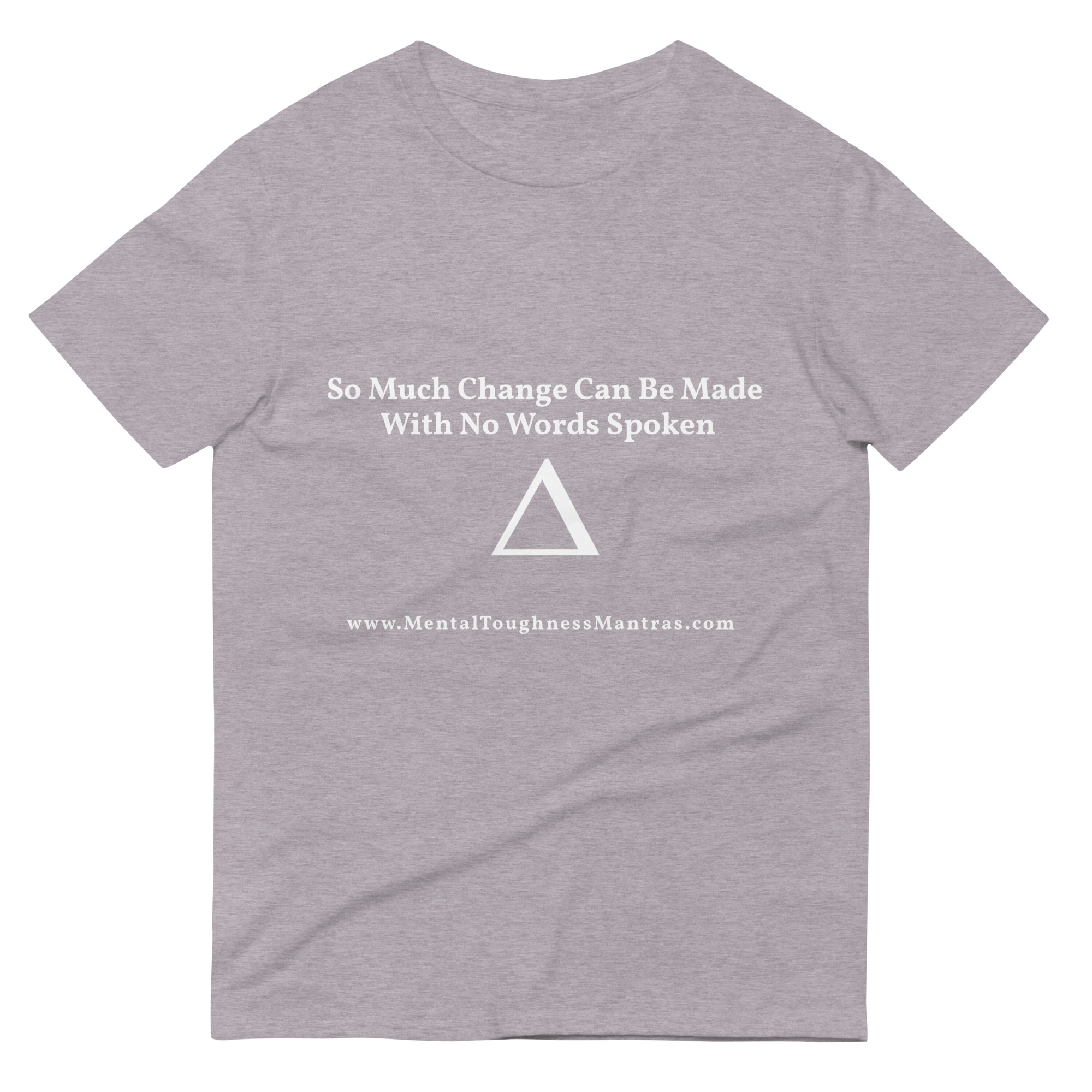 So Much Change Can Be Made With No Words Spoken - Unisex t-shirt - Image 5