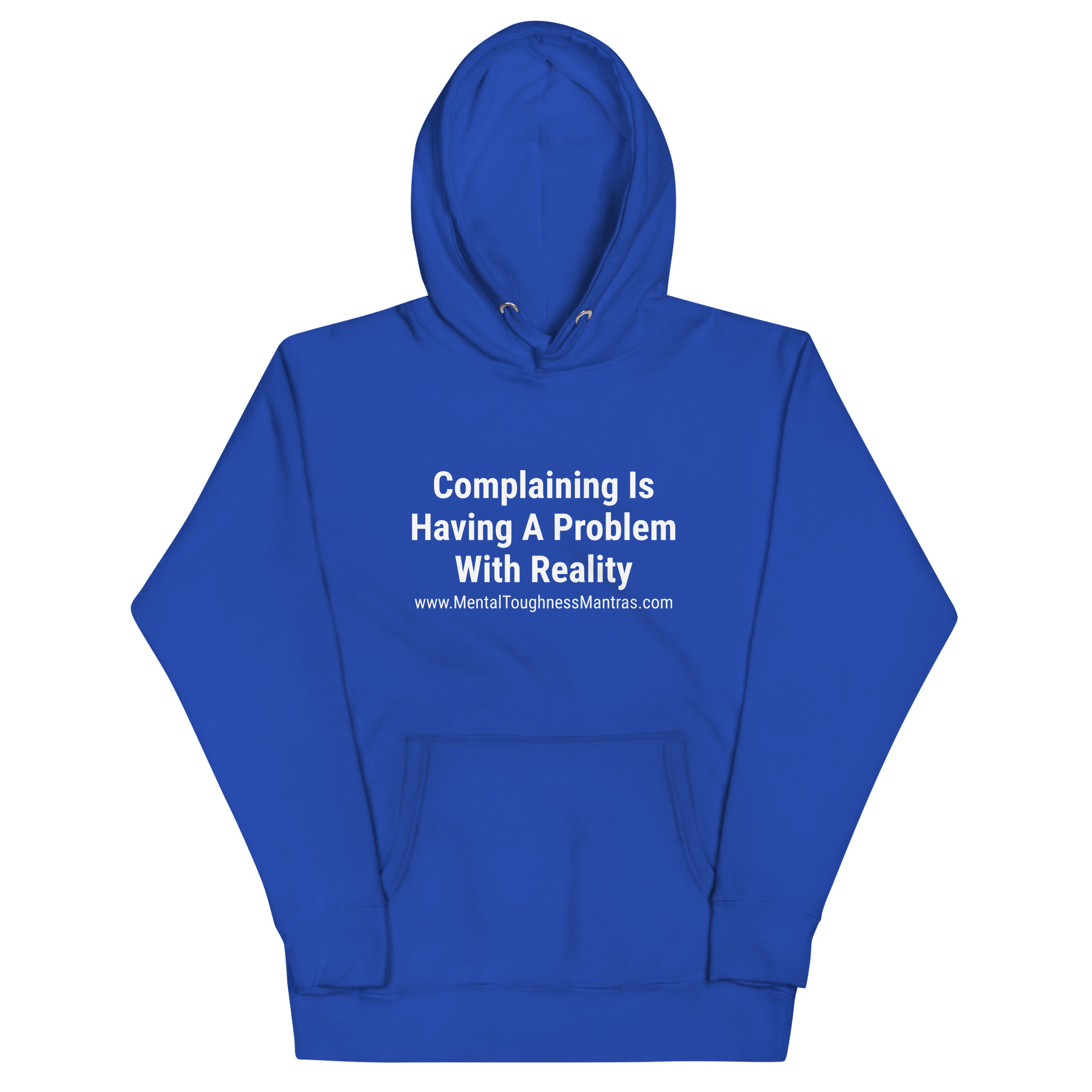 Complaining Is Having A Problem With Reality - Hoody - Image 5