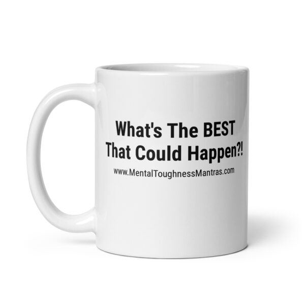 What's The BEST That Could Happen?! - Mug