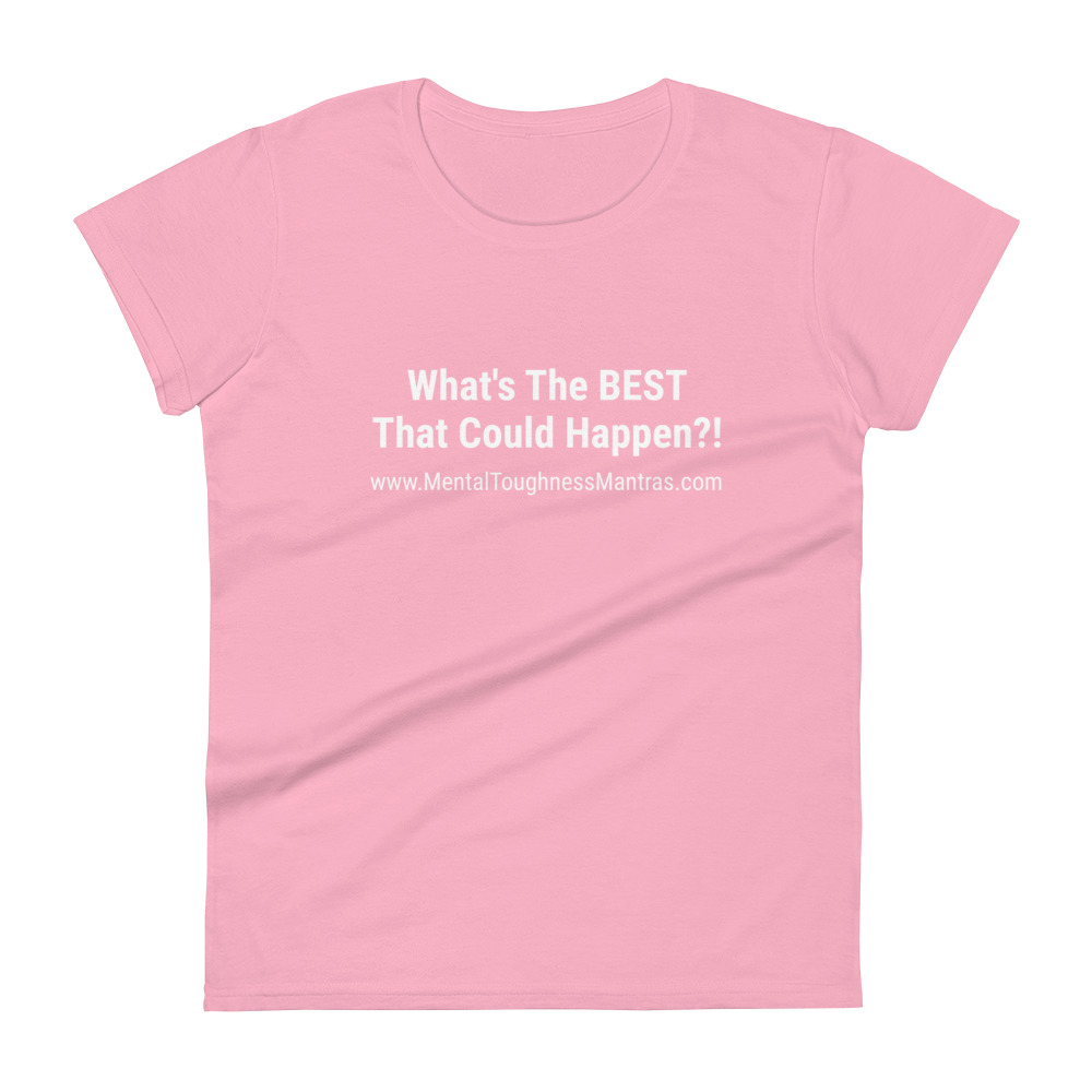 What's The BEST That Could Happen?! - Women's T-shirt - Image 8