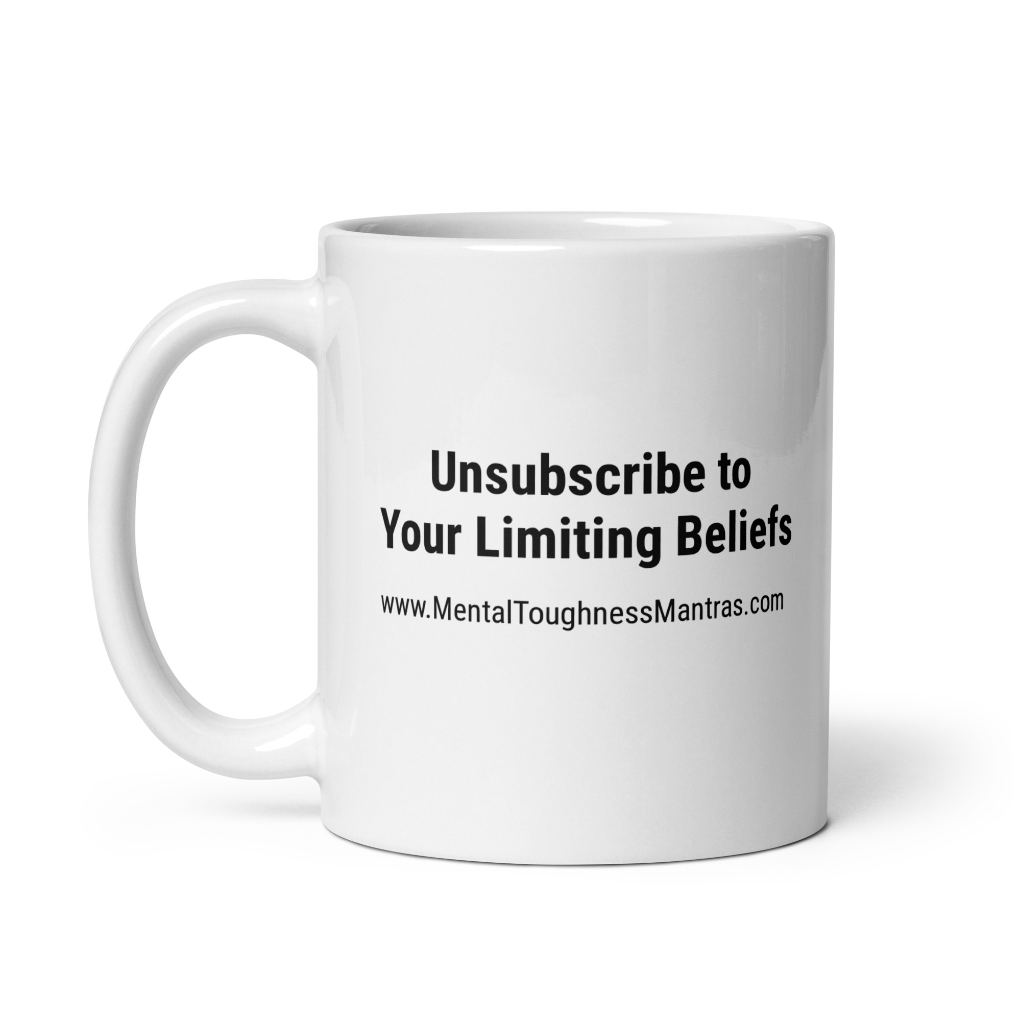 Unsubscribe to Your Limiting Beliefs - Mug - Image 2