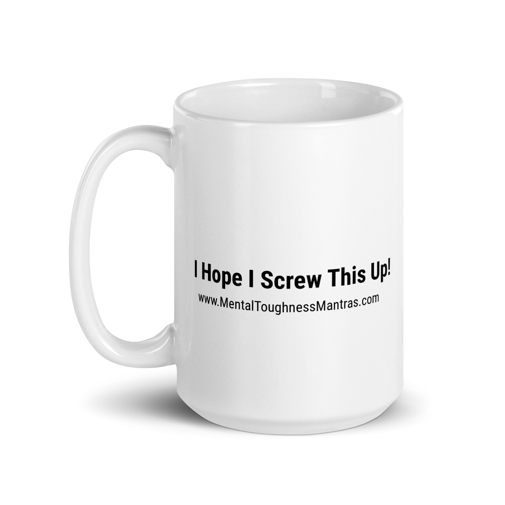 I Hope I Screw This Up! - Mug - Image 5