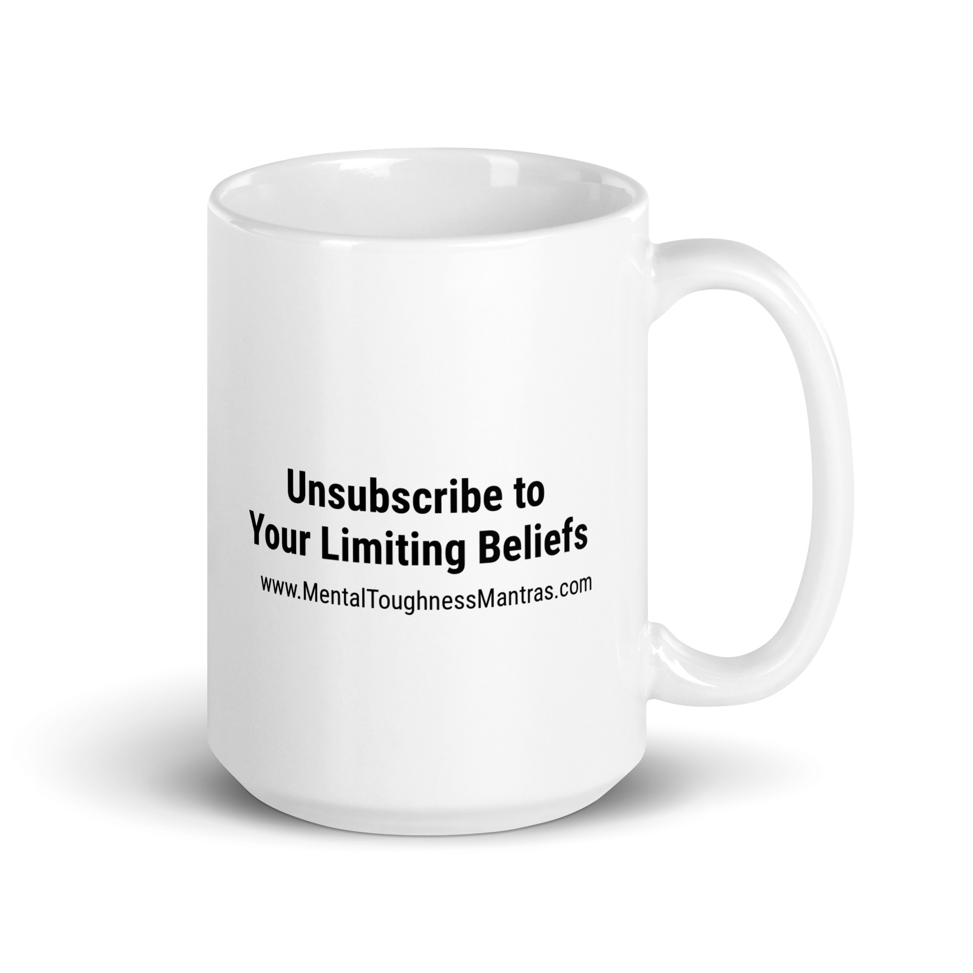 Unsubscribe to Your Limiting Beliefs - Mug - Image 4